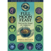 Full Moon Feast: Food and the Hunger for Connection