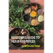 Beginners Guide To Herb And Spices- How To Use Them: Simple Blended Spice Recipes Novice Cook