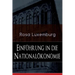 Einführung in die Nationalökonomie: Was ist Nationalökonomie? + Wirtschaftsgeschichtliches + Die Warenproduktion + Lohnarbeit + Die Tendenzen der kapi