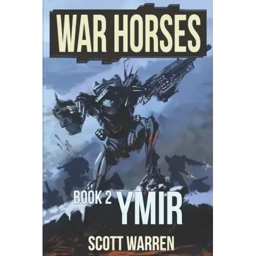 Ymir: War Horses Book 2