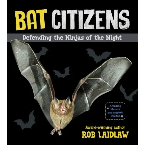 Bat Citizens: Defending the Ninjas of the Night