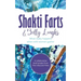 Shakti Farts & Belly Laughs: What really happens when wild women gather
