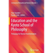 Education and the Kyoto School of Philosophy: Pedagogy for Human Transformation