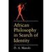 African Philosophy in Search of Identity