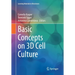 Basic Concepts on 3D Cell Culture