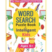 Word Search Puzzle Book for Intelligent Kids: Large Print Ages 6-8 and 9-12