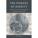 The Powers of Dignity: The Black Political Philosophy of Frederick Douglass
