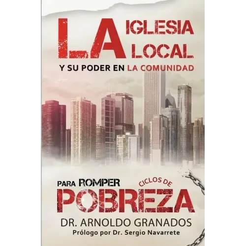 La iglesia local y su poder en la comunidad para romper los ciclos de pobreza