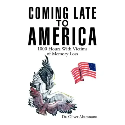 Coming Late to America