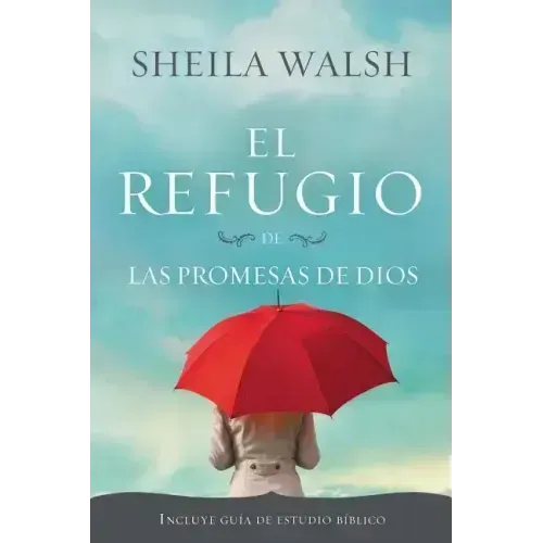 El Refugio de Las Promesas de Dios