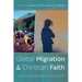 Global Migration and Christian Faith: Implications for Identity and Mission