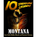 10 Treasure Legends! Montana: Lost Gold, Hidden Hoards and Fantastic Fortunes