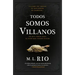 Todos Somos Villanos