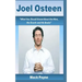 Joel Osteen: What you should know about the man, his church and his books