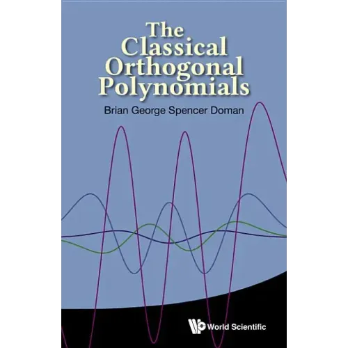 The Classical Orthogonal Polynomials