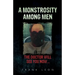 A Monstrosity Among Men
