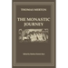 The Monastic Journey by Thomas Merton: Volume 133
