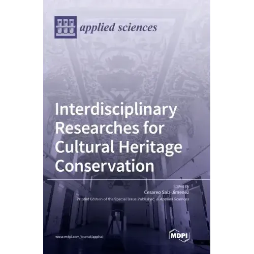 Interdisciplinary Researches for Cultural Heritage Conservation
