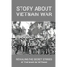 Story About Vietnam War: Revealing The Secret Stories Of The War In Vietnam: Discover Extraordinary Soldier'S Life Of Reaper 6