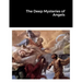 The Deep Mysteries of Angels