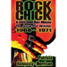 Rock Chick: A Girl and Her Music: The Jazz & Pop Writings 1968 - 1971