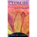 Closure: based on a true story