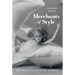 Merchants of Style: Art and Fashion After Warhol