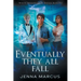 Eventually, They All Fall