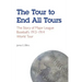 The Tour to End All Tours: The Story of Major League Baseball's 1913-1914 World Tour