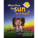 Where Does The Sun Go At Night?