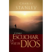 Cómo Escuchar La Voz de Dios