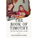 The Book of Timothy: The Devil, My Brother, and Me