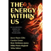 The Energy Within Us: An Illuminating Perspective from Five Trailblazers
