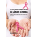107 Recetas Poderosas de Comidas y Jugos Para El Cáncer de Mama: Combata El Cáncer de Mama Usando Comidas Naturales Ricas en Vitaminas