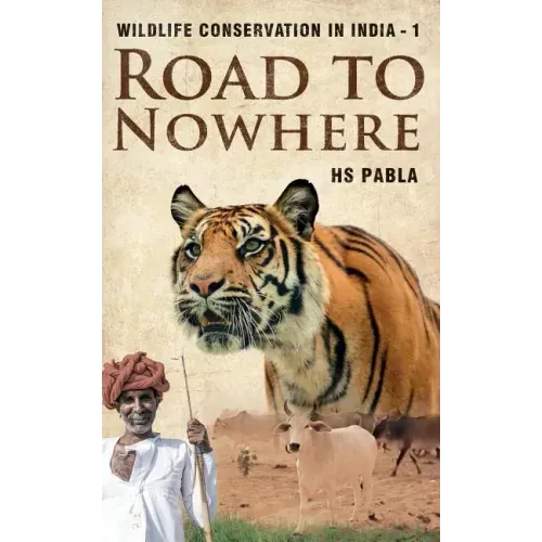 Road to Nowhere: Wildlife Conservation in India-1