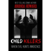 Child Killers: When Evil Hunts Innocence