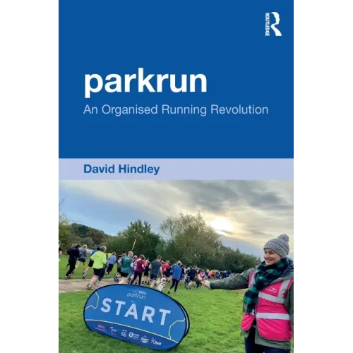 Parkrun: An Organised Running Revolution