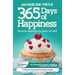 365 Days of Happiness - Because happiness is a piece of cake: The companion journal workbook to 365 Days of Happiness - A day-by-day guide to being ha