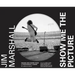 Jim Marshall: Show Me the Picture: Images and Stories from a Photography Legend
