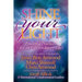 Shine Your Light: Powerful Practices for an Extraordinary Life