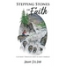 Stepping Stones of Faith: A Journey Through Grief in God's Embrace