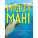 Mighty Mahi