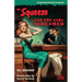 The Squeeze / -And the Girl Screamed