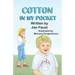 Cotton In My Pocket