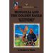 Mongolia and the Golden Eagle an Archaeological Mystery Thriller