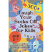 Laugh Your Socks Off Jokes for Kids Aged 5-7: 500+ Awesome Jokes Guaranteed to Make You Laugh Out Loud!