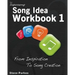 Song Idea Workbook: From Inspiration To Song Creation