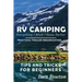 RV Camping Everything I Wish I Knew Earlier: Practical Trailer Organization Tips and Tricks for Beginners