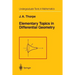 Elementary Topics in Differential Geometry