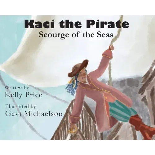 Kaci the Pirate: Scourge of the Seas